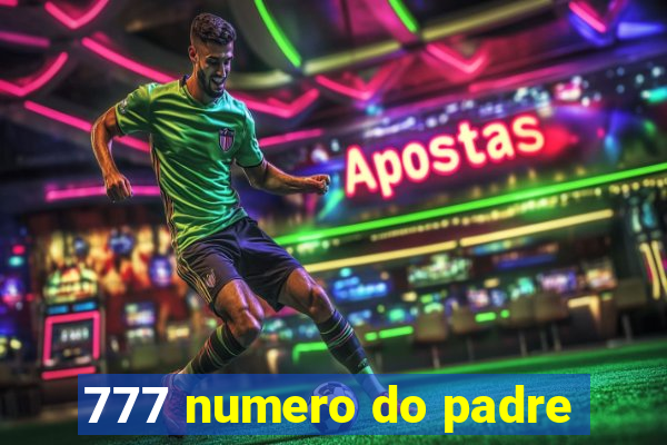 777 numero do padre